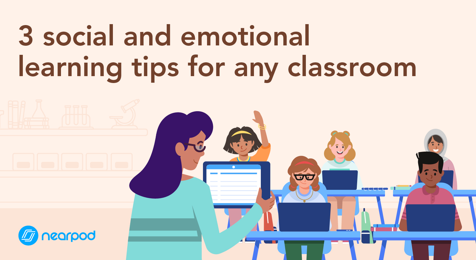Social and emotional learning tips with Nearpod
