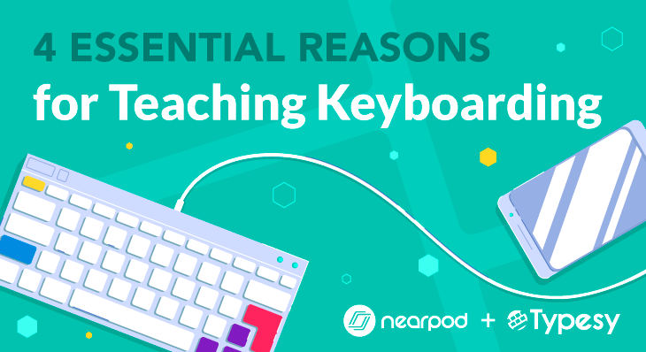Teach keyboarding in schools. Lessons by Typesy Nearpod